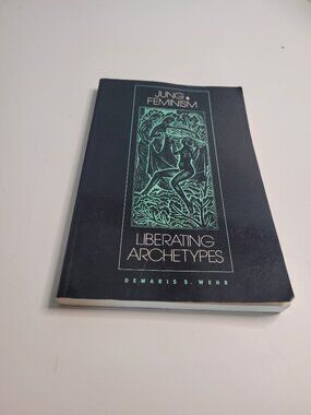 Jung and Feminism Liberating Archetypes Demaris S Wehr Psychology Book